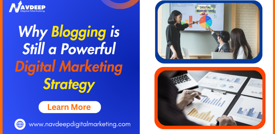 Why Blogging is Still a Powerful Digital Marketing Strategy