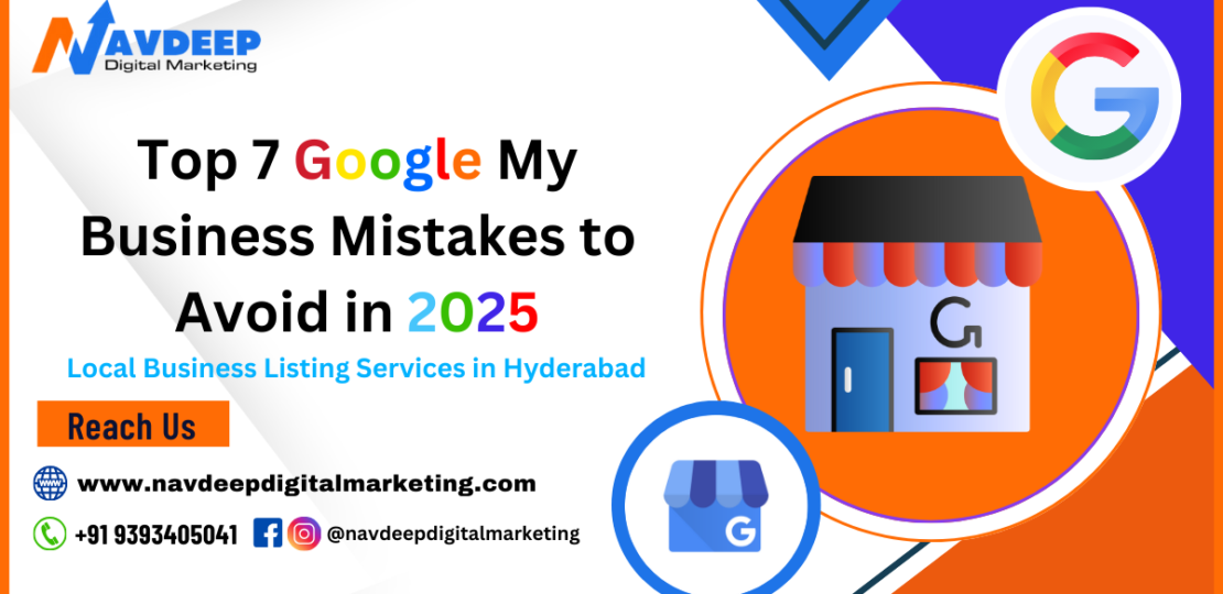 Top 7 Google My Business Mistakes to Avoid in 2025 (2)