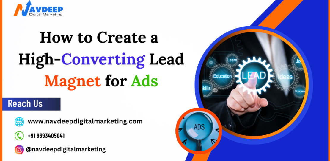 How to Create a High-Converting Lead Magnet for Ads